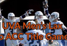 UVA Men’s Lax Advances to ACC Championship Game with Epic 14-13 Comeback Victory Over UNC